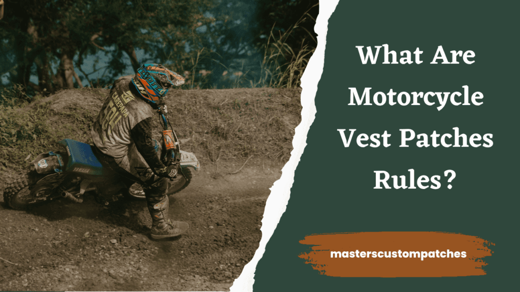 What Are Motorcycle Vest Patches Rules?