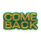 Come Back 3D Embroidered Patch