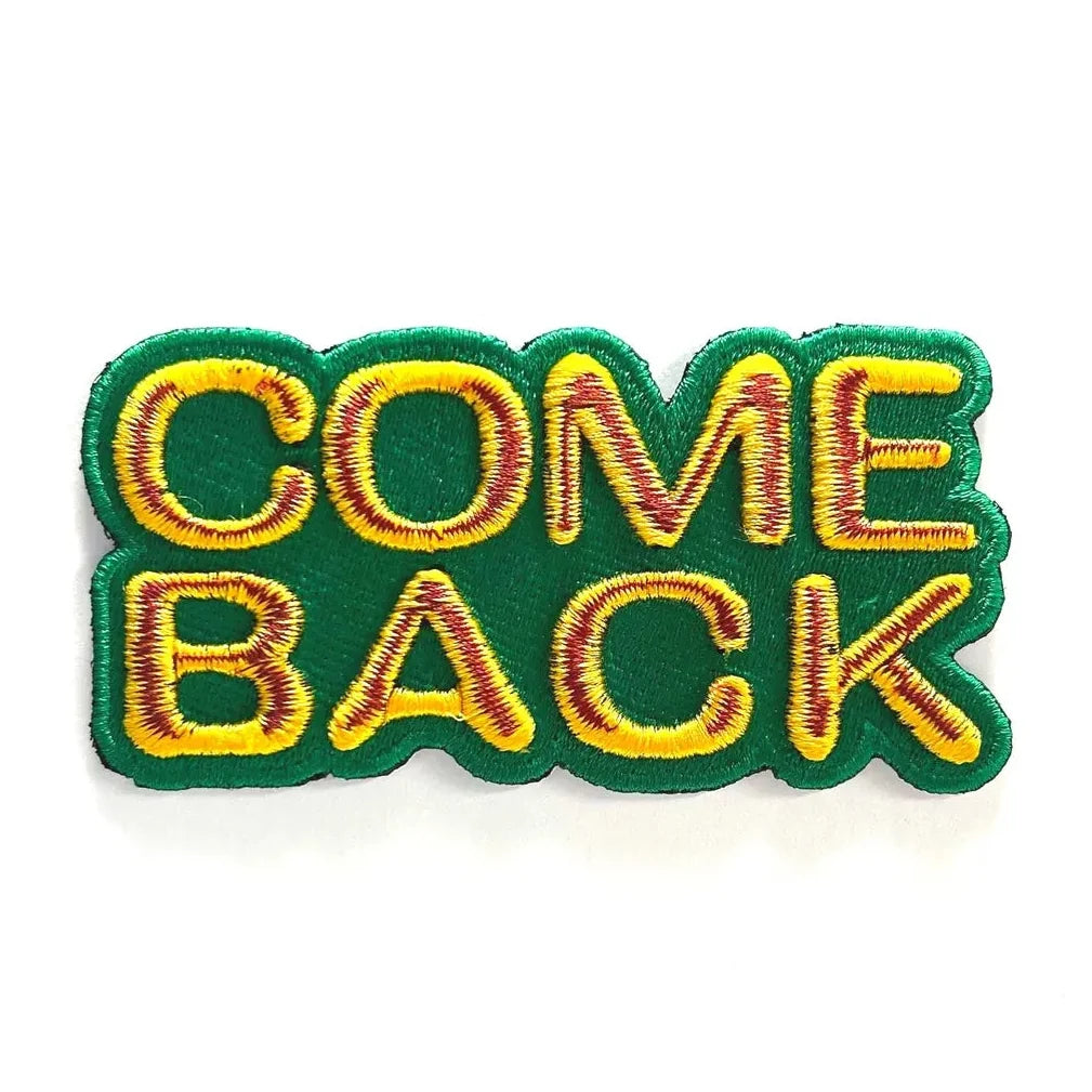 Come Back 3D Embroidered Patch