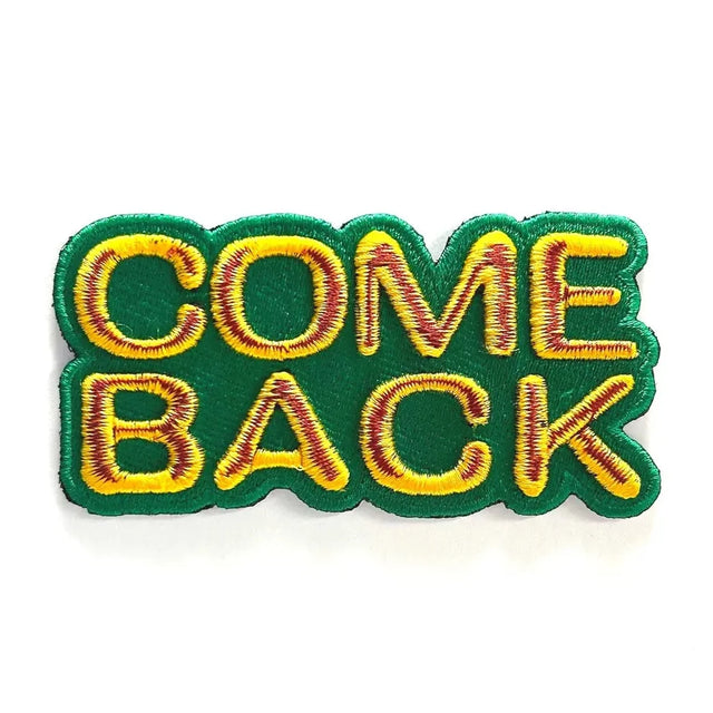 Come Back 3D Embroidered Patch